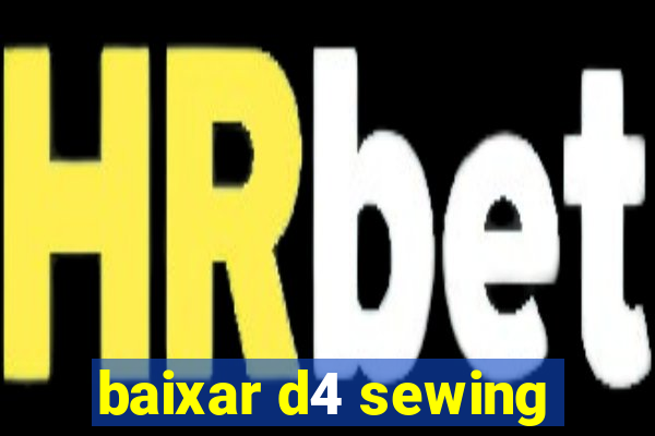 baixar d4 sewing